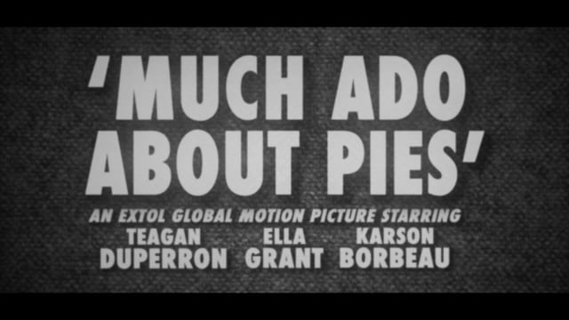 Much Ado About Pies